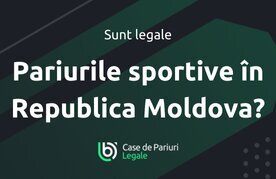 Pariuri sportive legale in republica moldova