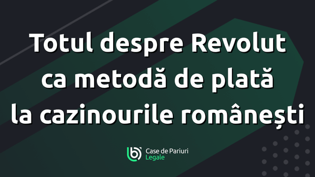cazinouri online cu Revolut din România 2026
