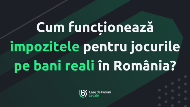 jocuri de noroc online taxe legale România 2026